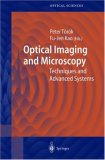 Optical Imaging and Microscopy: Techniques and Advanced Systems (Springer Series in Optical Sciences)
