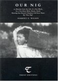 Our Nig: or, Sketches from the Life of a Free Black, in a Two-Story White House, North Showing that Slavery's Shadows Fall Even There By "Our Nig": The ... American Woman's Novel (American Recoveries)