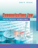Communications Law: Liberties, Restraints, and the Modern Media