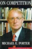 Michael E. Porter on Competition