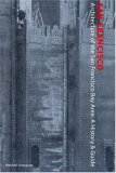 San Francisco: Architecture of the San Francisco Bay Area: History and Guide