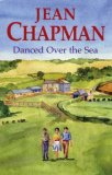 Danced Over the Sea (Severn House Large Print)