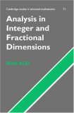 Analysis in Integer and Fractional Dimensions (Cambridge Studies in Advanced Mathematics)