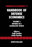 Handbook of Defense Economics, Volume 2: Defense in a Globalized World (Handbook of Defense Economics) (Handbook of Defense Economics)