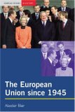 The European Union since 1945 (Seminar Studies in History Series)