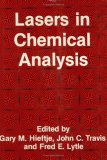 Lasers in Chemical Analysis (Contemporary Instrumentation and Analysis)