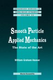 Smooth Particle Applied Mechanics: The State of the Art (Advanced Series in Nonlinear Dynamics) (Advanced Series in Nonlinear Dynamics)