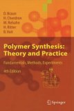 Polymer Synthesis: Theory and Practice: Fundamentals, Methods, Experiments