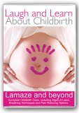 Laugh and Learn About Childbirth - Lamaze and Beyond