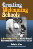 Creating Welcoming Schools: A Practical Guide to Home-School Partnerships with Diverse Families