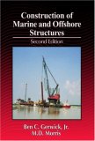 Construction of Marine and Offshore Structures, Second Edition (Civil Engineering - Advisors)