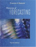 Elements of Forecasting (with InfoTrac  1-Semester, Economic Applications Online Product, Data Sets Printed Access Card)