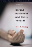 Serial Murderers and their Victims (The Wadsworth Contemporary Issues in Crime and Justice Series)