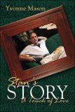 Stan's Story: A Touch of Love