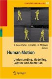 Human Motion: Understanding, Modelling, Capture and Animation (Computational Imaging and Vision)