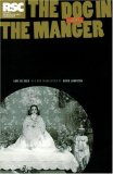 Dog in the Manger: A Play by Lope De Vega (Absolute Classics)
