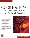 Code Hacking: A Developer's Guide To Network Security (Networking Series)