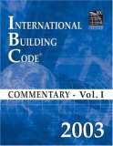 2003 International Building Code Commentary Volume 1 (International Building Code Commentary)