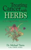 Treating Cancer with Herbs: An Integrative Approach