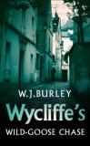 Wycliffe's Wild Goose-Chase (Wycliffe Series)