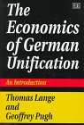 The Economics of German Unification: An Introduction