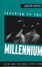 Speeding to the Millennium: Film & Culture 1993-1995 (S U N Y Series in Postmodern Culture)