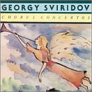 Sviridov: Chorus Concertos