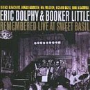 Eric Dolphy & Booker Little Remembered Live at Sweet Basil, Vol. 1