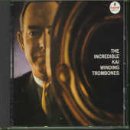The Incredible Kai Winding Trombones