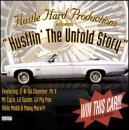 Hustlin' the Untold Story