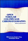 Open Tubular Column Gas Chromatography: Theory and Practice