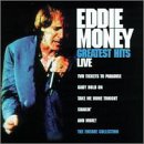Eddie Money - Greatest Hits Live: The Encore Collection