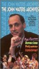 The John Waters Archives (Pink Flamingos/Polyester/Desperate Living/Hairspray)