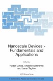 Nanoscale Devices - Fundamentals and Applications (NATO Science Series II: Mathematics, Physics and Chemistry)