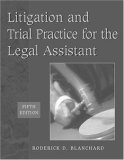 Litigation & Trial Practice for the  Legal Assistant