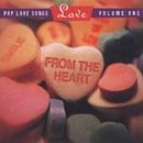 From the Heart, Vol. 1: Pop Love Songs