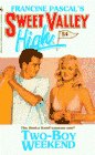 Two Boy Weekend (Sweet Valley High)