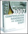 The New 2007 Compensation Handbook for Church Staff