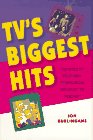 Tv's Biggest Hits: The Story of Television Themes from "Dragnet" to "Friends"