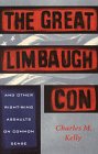 The Great Limbaugh Con: And Other Right-Wing Assaults on Common Sense