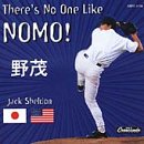 There's No One Like Nomo