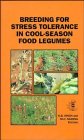 Breeding for Stress Tolerance in Cool-Season Food Legumes