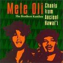 Mele Oli: Chants from Ancient Hawai'i