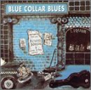 Blue Collar Blues