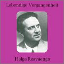 Lebendige Vergangenheit: Helge Rosvaenge