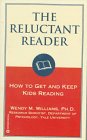The Reluctant Reader: How to Get and Keep Kids Reading