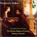 Frederick Delius: Complete Part-Songs