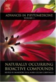 Naturally Occurring Bioactive Compounds, Volume 3 (Advances in Phytomedicine)