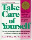 Take Care of Yourself : The Complete Illustrated Guide to Medical Self-Care