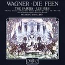 Wagner - Die Feen (The Fairies) / Ether Gray, J. Alexander, J. Anderson, Studer, Hermann, Rootering, Orth, L&ouml;vaas, Laki, Moll, Helm; Sawallisch